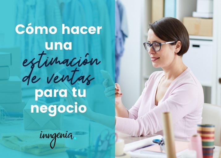 como-hacer-una-estimacion-de-ventas-para-tu-negocio